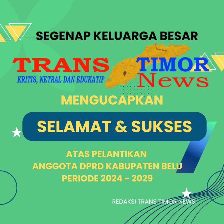 UCAPAN SELAMAT ATAS PELANTIKAN ANGGOTA DPRD KABUPATEN BELU PERIODE 2024 – 2029
